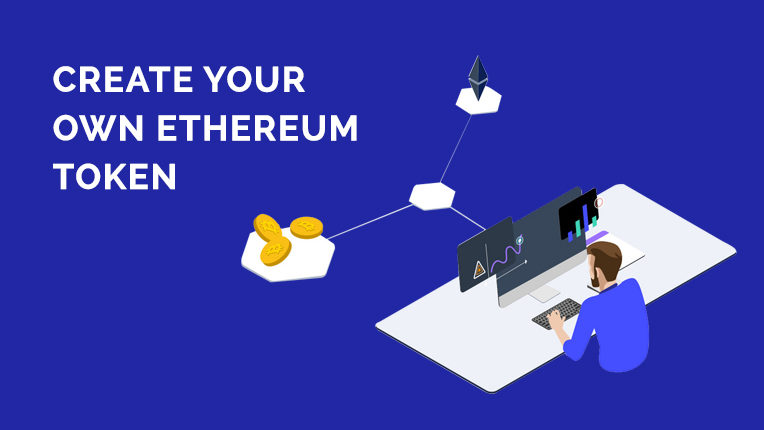 create own cryptocurrency ethereum