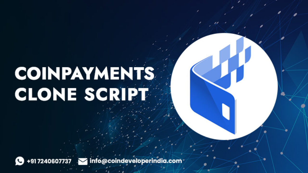 Coinpayments Clone Script Develop Crypto Payment Gateway Like